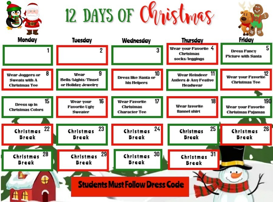 Encinal Elementary School:  The 12 days of Christmas Dress Up  Days will start  tomorrow, December  4, 2025.  Attached is the flyer for Dress Up Day.