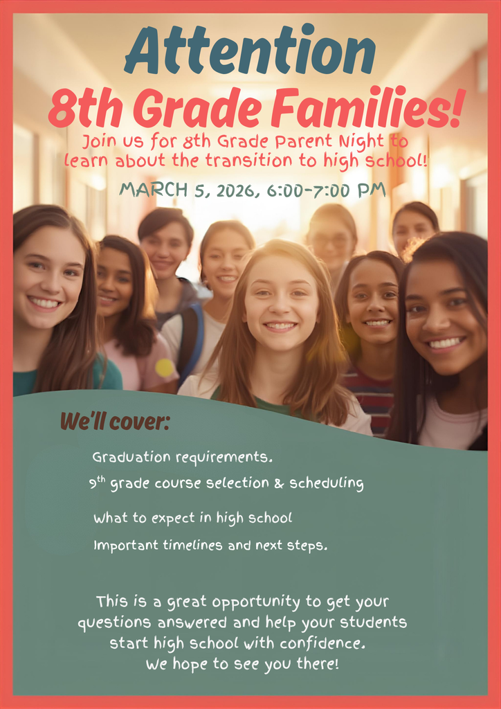 8th grade scheduling  March 5th, 6-7pm at the HS LGI