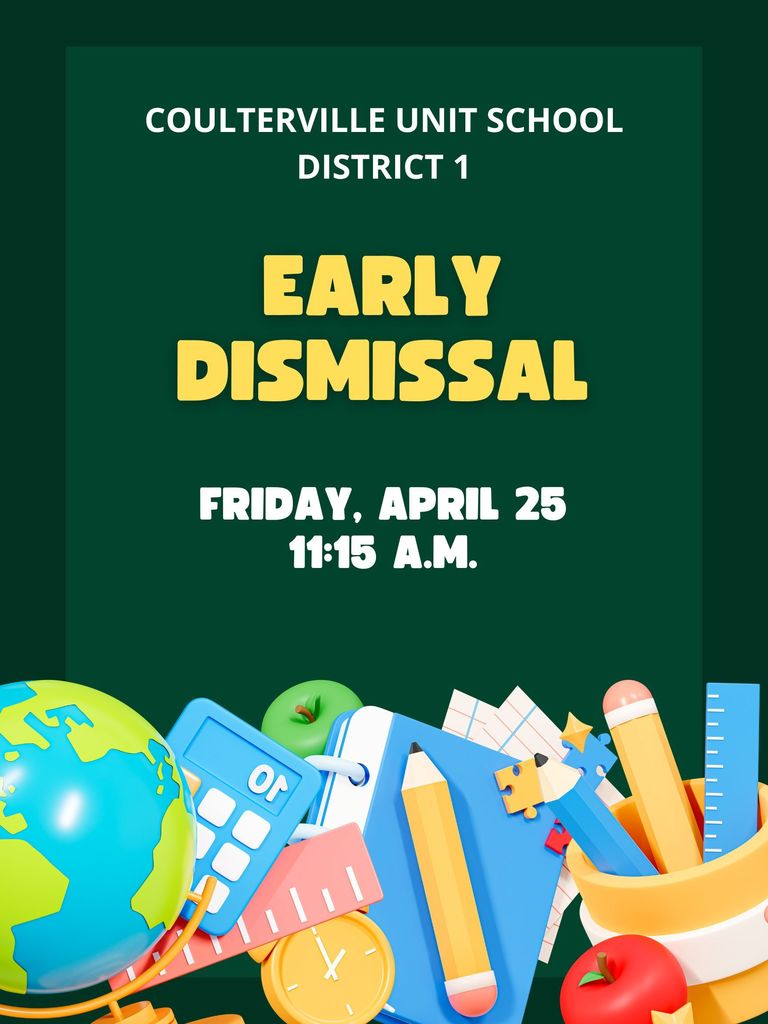 Reminder we will have an early dismissal tomorrow at 11:15 a.m.