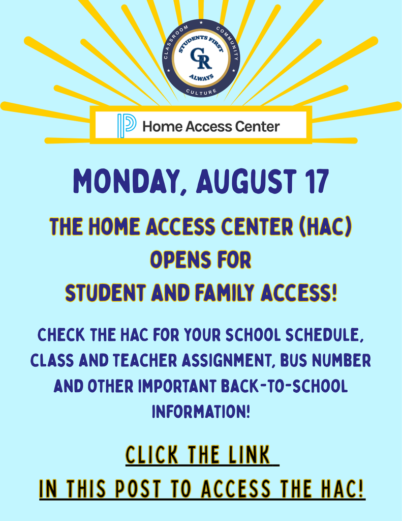 Graphic announcing that the Home Access Center (HAC) opens Monday, August 17, for student and family access. Families can use HAC to view school schedules, class and teacher assignments, bus numbers, and other important back-to-school information. The graphic instructs users to click the link in the post to access HAC.