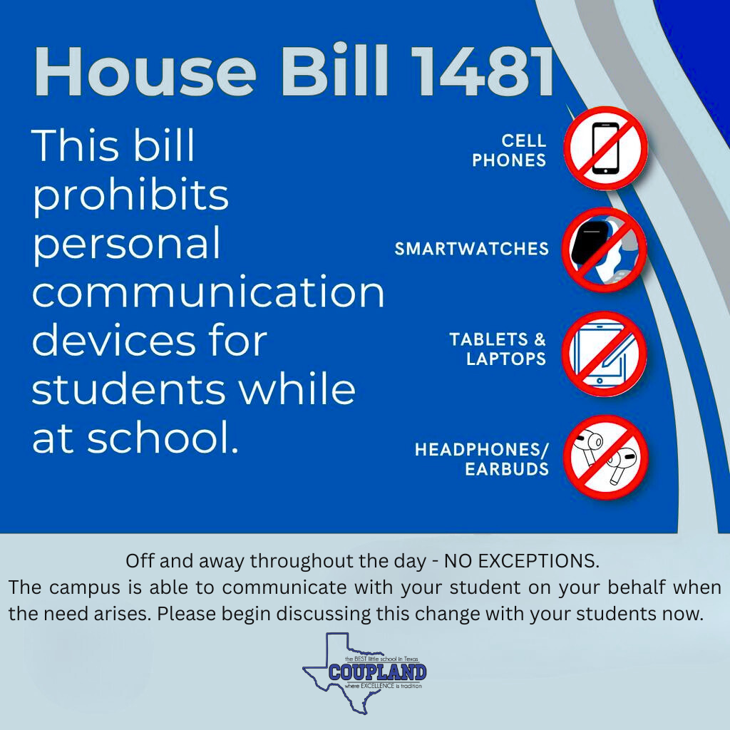 HB 1481 prohibits the student use of personal cell phones, smart watches, tablets, and earbuds.