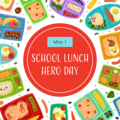 May- school lunch hero
