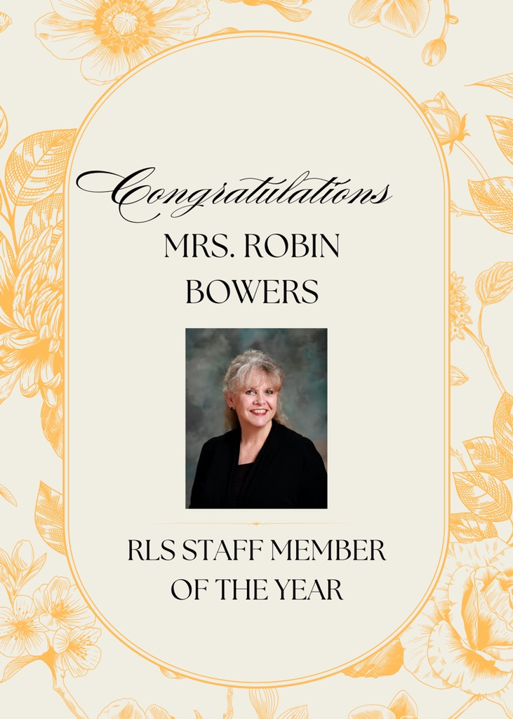 Mrs. Bowers, RLS Staff Member of the Year.