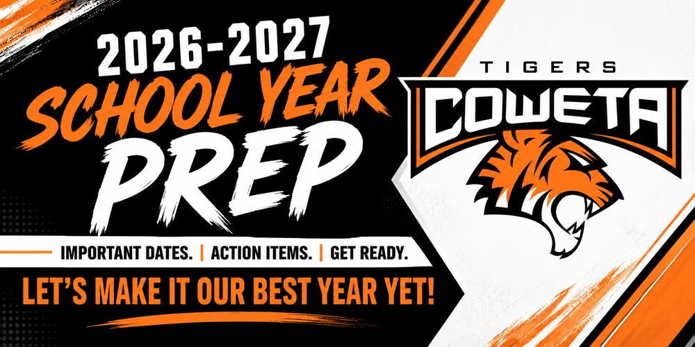 A wide promotional banner for Coweta Public Schools' 2026–2027 school year preparation campaign. The design features the Coweta Tigers logo on the right side with school colors of orange, black, and white. Large text reads "2026–2027 School Year Prep." Supporting text highlights "Important Dates. Action Items. Get Ready." and "Let's Make It Our Best Year Yet!" The graphic is designed to direct families to important back-to-school information and enrollment resources.