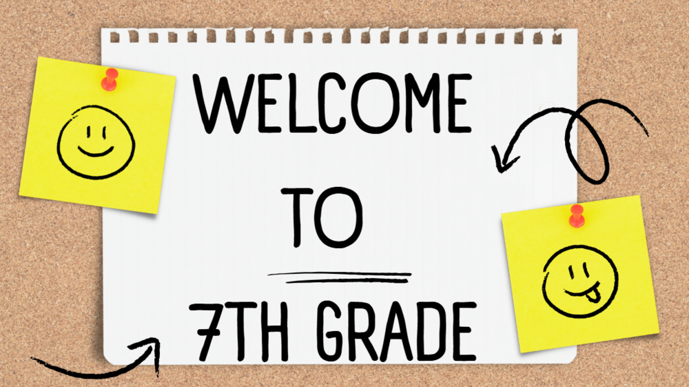 Paper with "Welcome to 7th Grade" written on it.