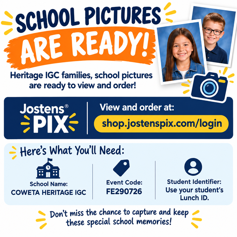 Colorful school announcement graphic in navy blue, orange, and yellow with the headline “School Pictures Are Ready!” Two smiling students are pictured in school portrait frames alongside a camera illustration. Heritage IGC families can view and order school pictures at shop.jostenspix.com/login. To access photos, enter the school name COWETA HERITAGE IGC, event code FE290726, and the student's Lunch ID as the Student Identifier. The graphic encourages families to capture and preserve special school memories.