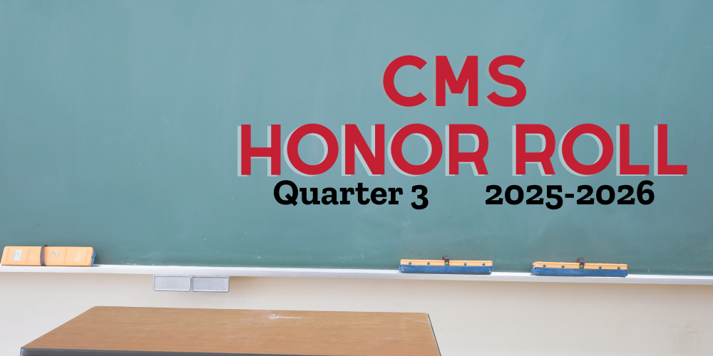 CMS Honor Roll Quarter 3 2025-2026