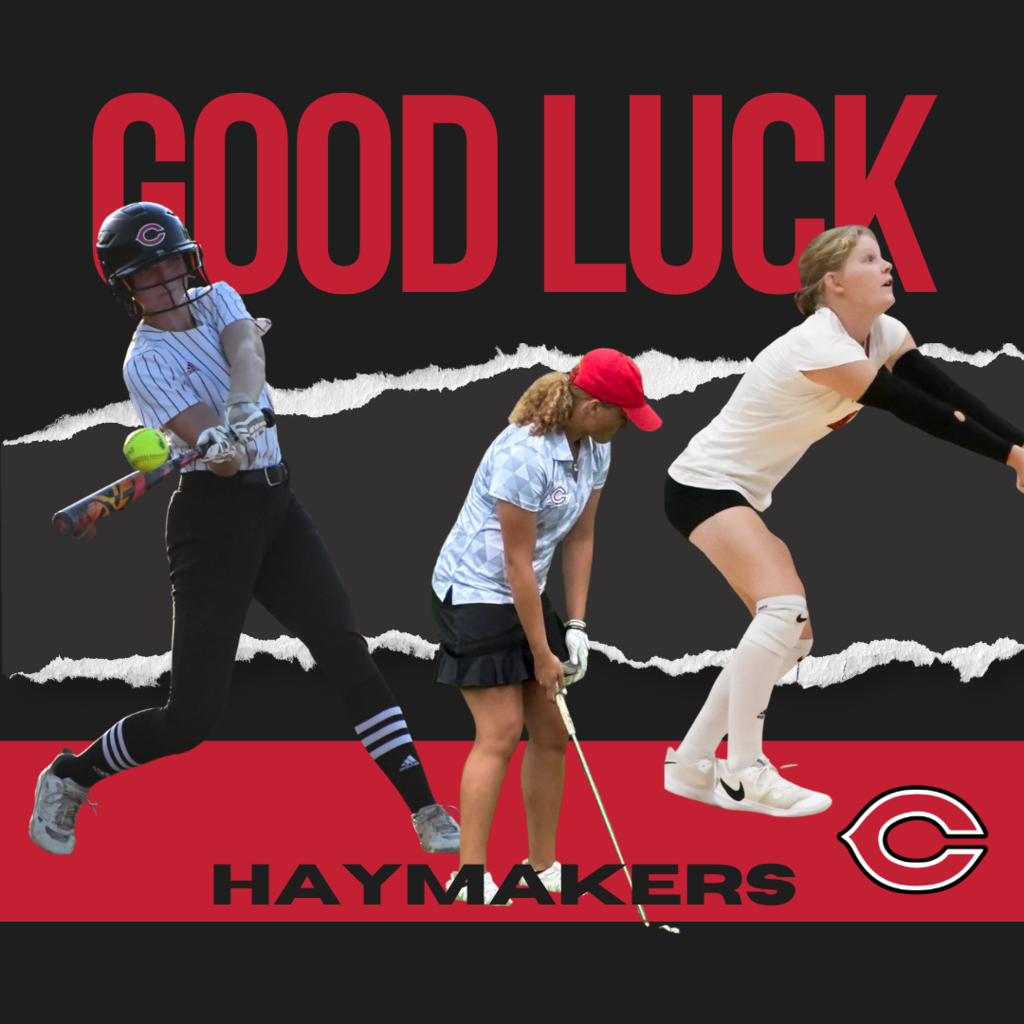 Good Luck Haymakers - Softball, Girls Golf and Volleyball