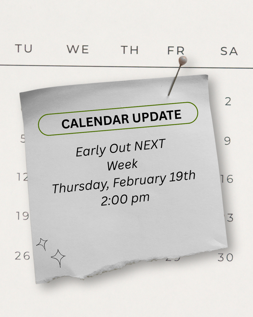 Early Dismissal February 19 at 2:00 pm - Calendar Correction