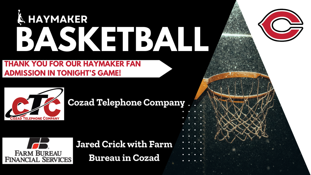 thank you Cozad Telephone and Jared Crick with Farm Bureau in Cozad for Admission for our Haymaker Fans District Final Game