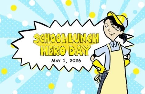 School Lunch Hero Day May 1, 2026