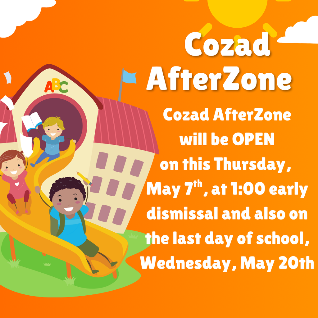 Cozad AfterZone open May 7 at 1:00 dismissal and last day of school, May 20