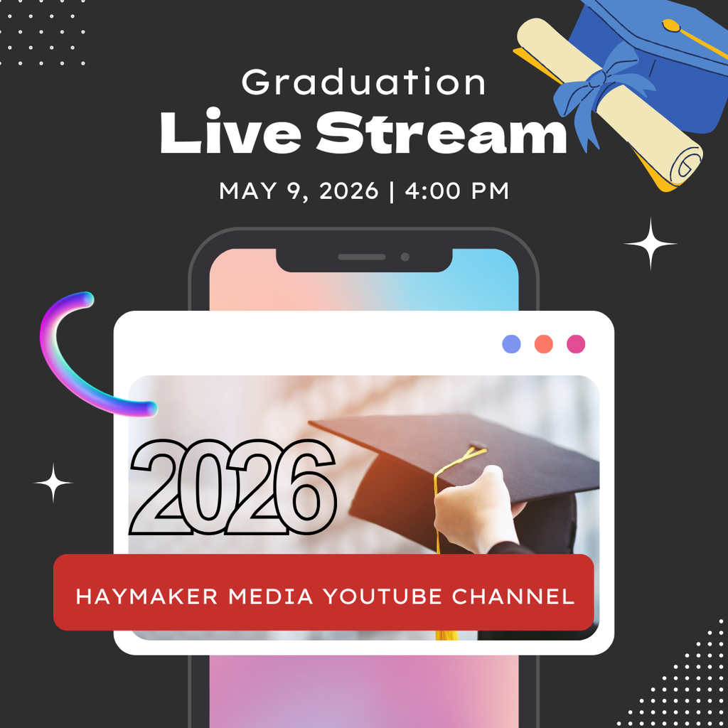 CHS Graduation ceremony live-streamed on Haymaker Media YouTube Channel May 9 4:00 pm