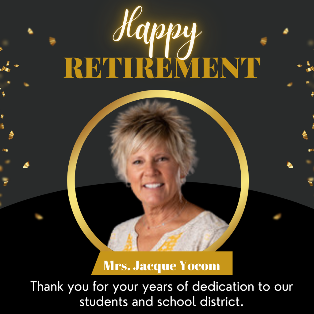 Congratulations to Mrs. Jacque Yocom on her retirement