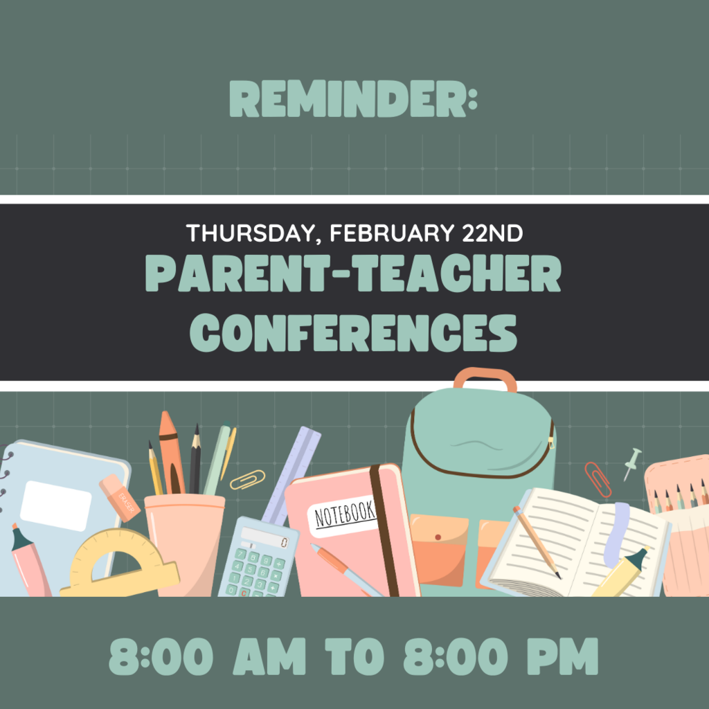 Parent Teacher Conferences February 2024