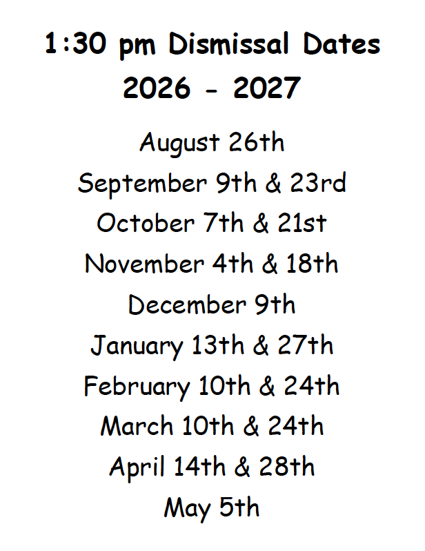 1:30 pm dismissal dates