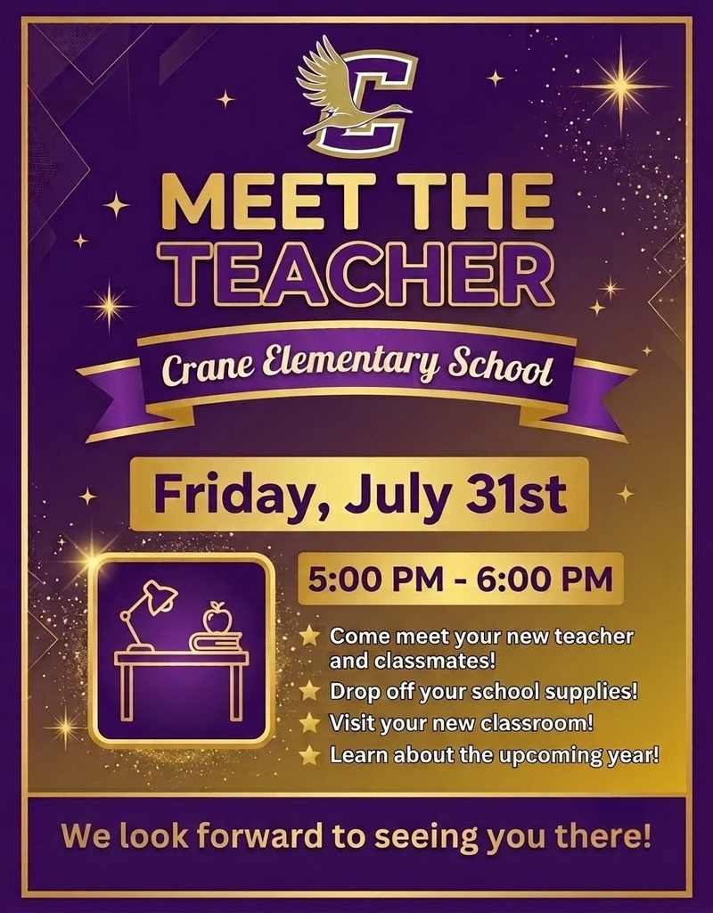 Crane Elementary Meet the Teacher Friday July 31st, 5:00-6:00 pm