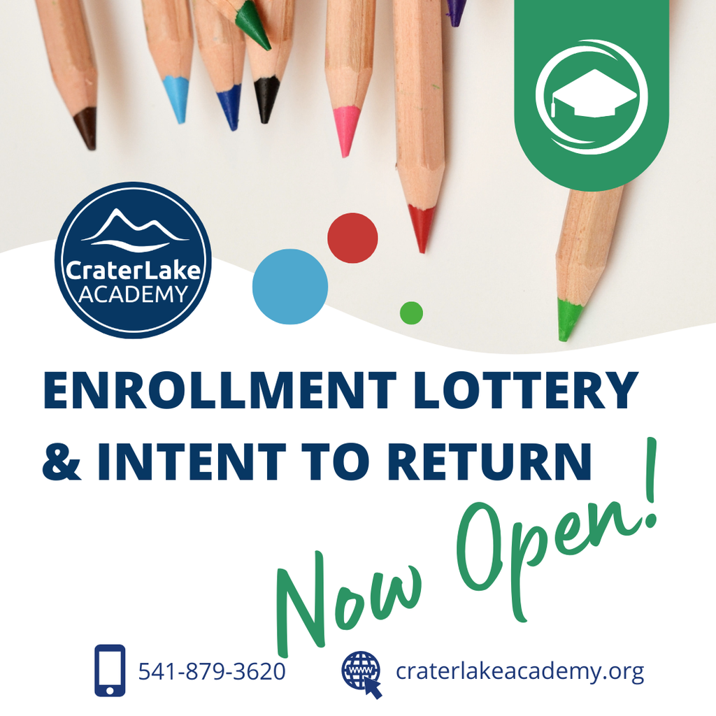 enrollment lottery and intent to return window is now open at crater lake academy