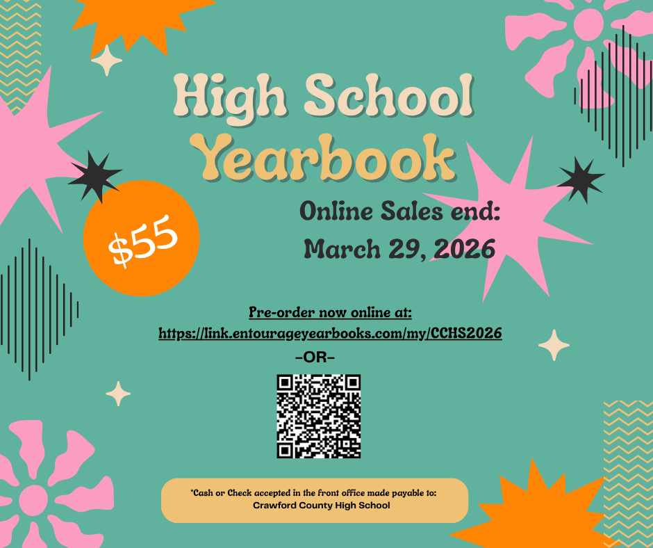 High school yearbooks are $55 and can be ordered online or through the front office via cash or check made payable to Crawford County High School. Sales end March 29, 2026.