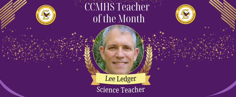 Purple banner announcing "CCMHS Teacher of the Month" with a photo of a smiling person. Text reads "Lee Ledger, Science Teacher" with decorative gold accents.