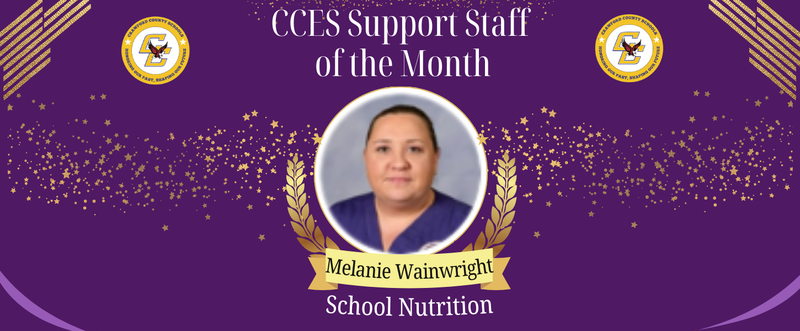 Purple background with golden stars, featuring a photo of a woman labeled "Melanie Wainwright" as CCES Support Staff of the Month in School Nutrition.