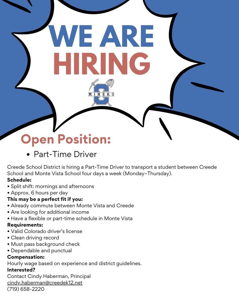We are hiring for a part time driver at creede school district.