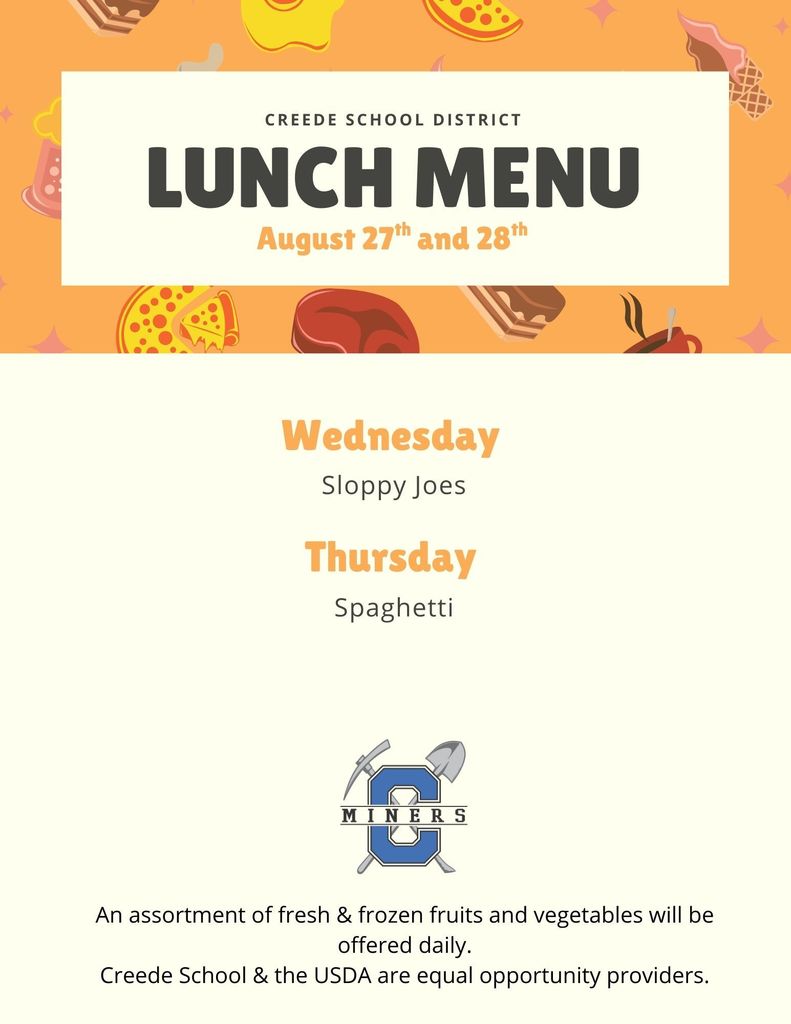 August Lunch Menu, Wednesday Aug. 27th Sloppy Joes, Thursday, Aug 28th Spaghetti
