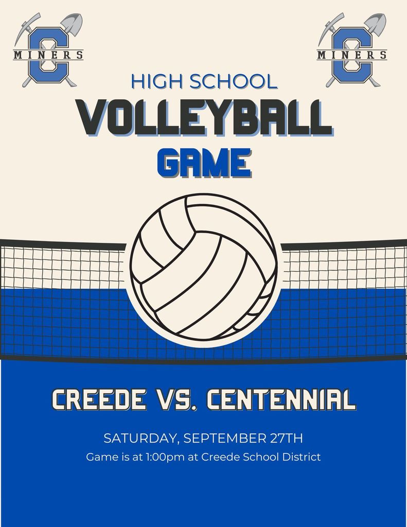 High School Volleyball Vs. Centennial on Saturday, September 27th. Game is at 1:00pm at Creede School District