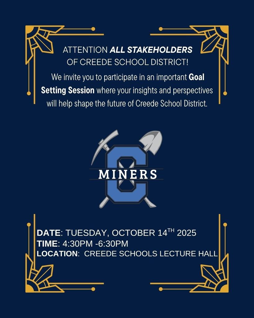 Goal Setting Session on Tuesday, October 14th 2025 from 4:30-6:30pm in the Creede School Lecture Hall