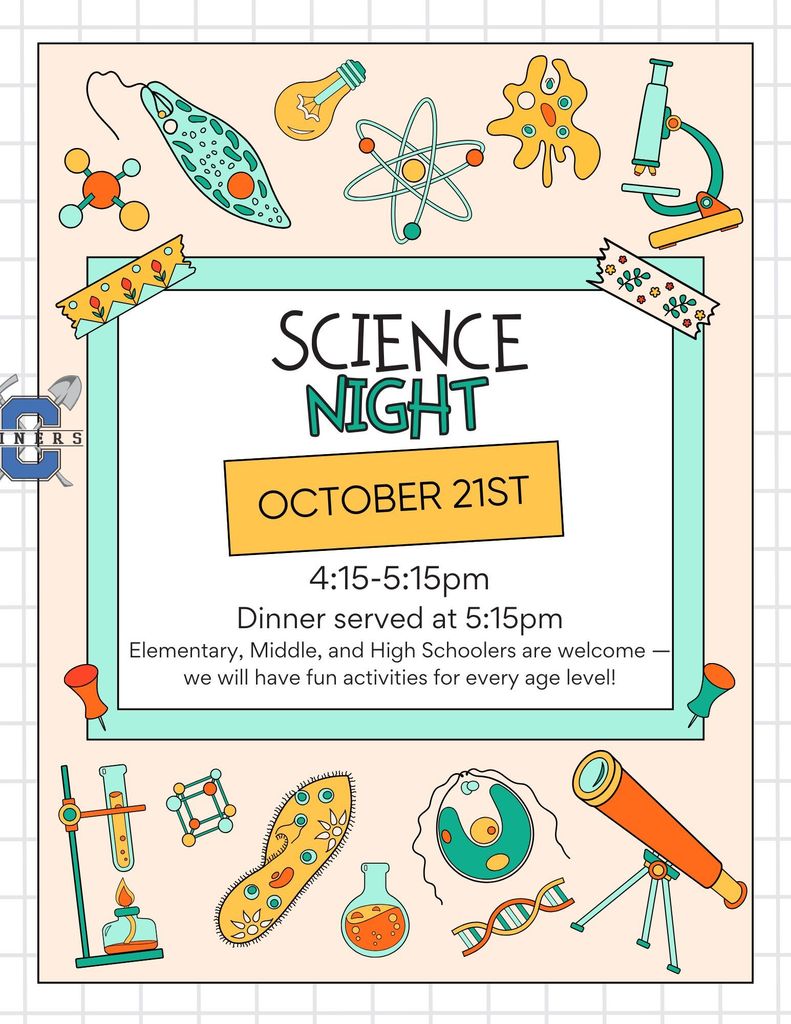 Science Night on Tuesday, October 15th.  4:15-5:15pm.  Dinner served at 5:15pm