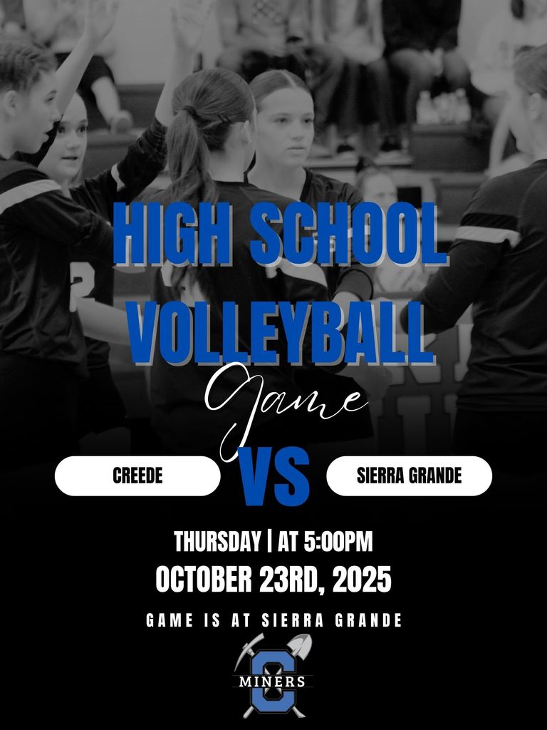High School Volleyball Game vs. Sierra Grande.  Thursday, October 23rd at 5:00pm.  Game is at Sierra Grande.