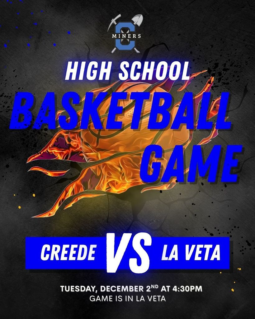 High School Basketball Game vs. La Veta.  Tuesday, December 2nd at 4:30pm.  Game is at La Veta