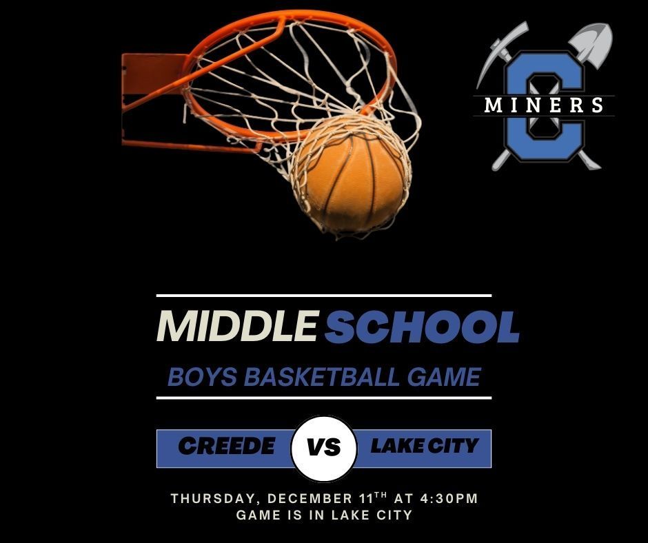 Middle School Boys Basketball Game vs. Lake City on Thursday, December 11th at 4:30pm.  Game is in Lake City.