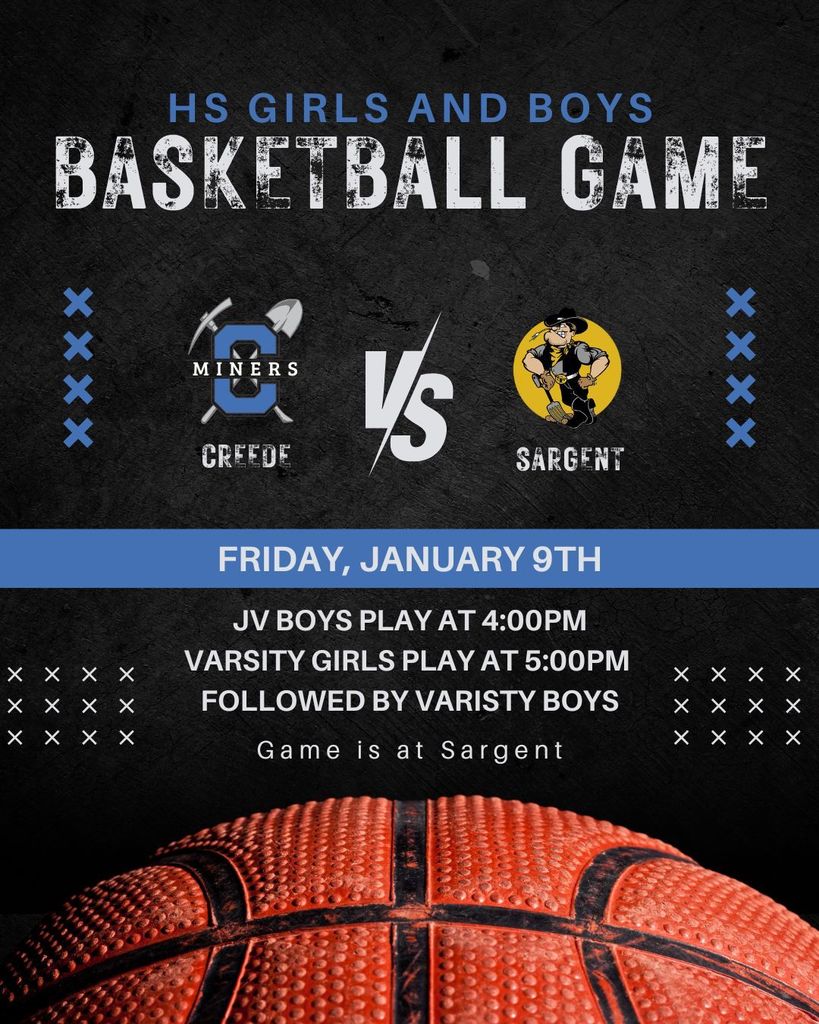 HS Girls and Boys Basketball Game vs Sargent on Friday, Jan 9th.  JV Boys play at 4:00pm.  Varsity Girls play at 5:00pm followed by Varsity Boys.