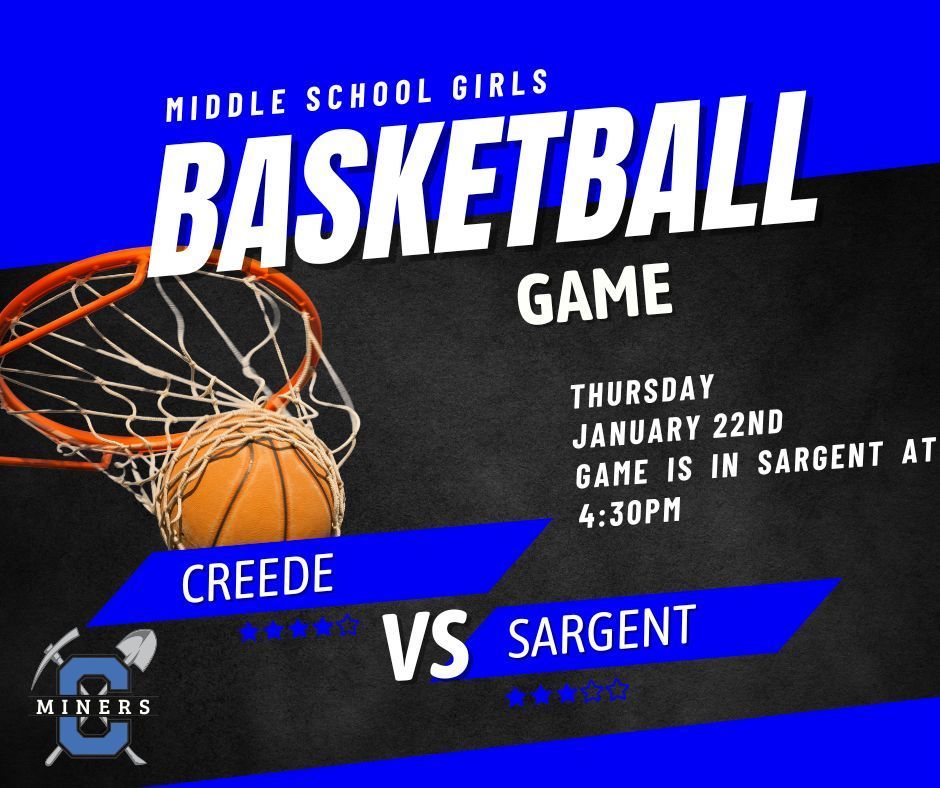 Middle School Girls Basketball Game vs. Sargent on Thursday, January 22nd. Game is in Sargent at 4:30pm.