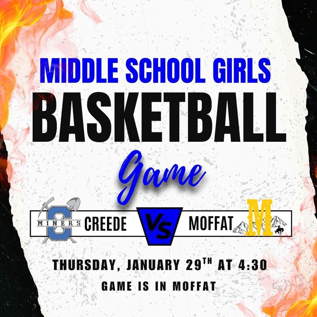 Middle School Girls Basketball Game on Thursday, January 29th at 4:30pm. Game is in Moffat.