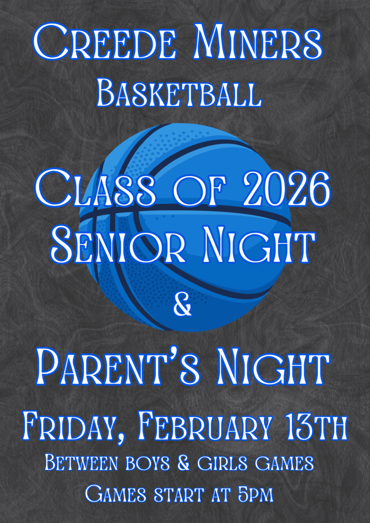 Parent's Night/Senior Night.  Friday, February 13th.  Between Boys and Girls Games.  Girls game starts at 5:00pm.