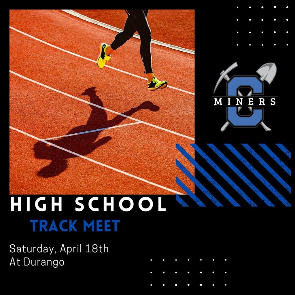 High School Track Meet on Saturday, April 18th in Durango.