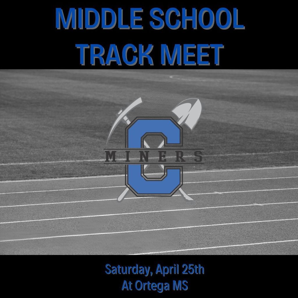 Middle School Track meet at Ortega Middle School on Saturday, April 25th.