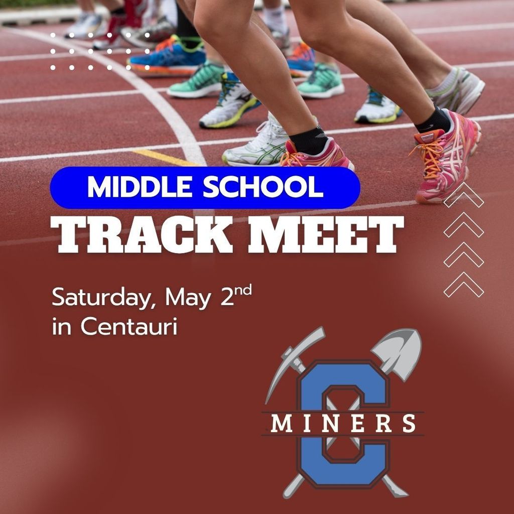 Middle School Track Meet.  Saturday, May 2nd in Centauri.