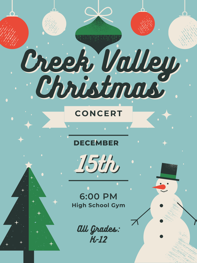 Creek Valley Christmas Concert is on December 15th.