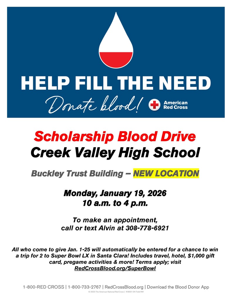 Scholarship Blood Drive At Buckley Trust o n January 19 from 10-4. Call or text Alvin at 308-778-6921