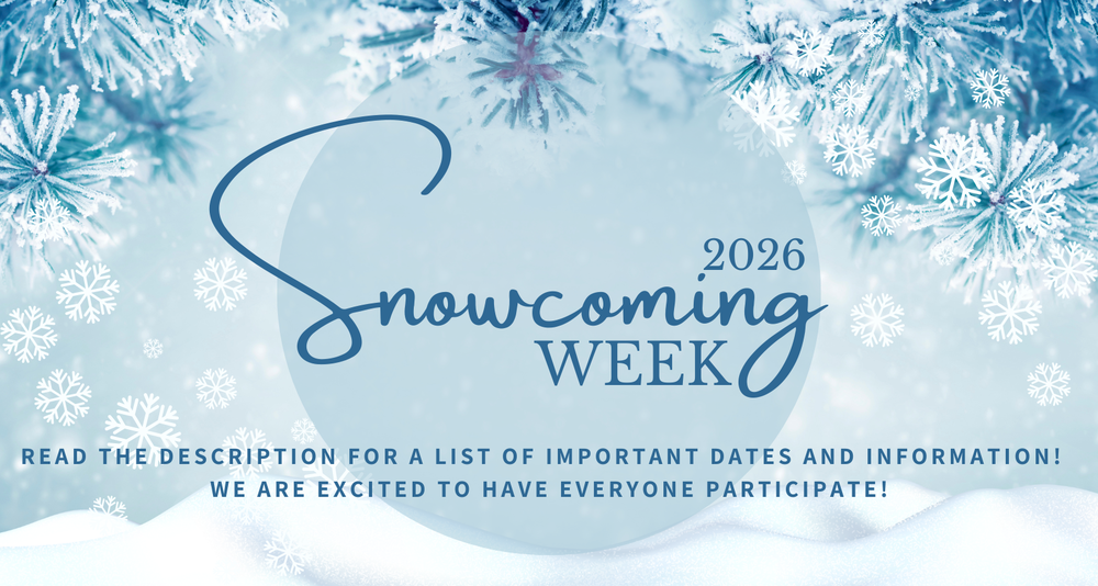 A graphic with a wintry theme announces Snowcoming Week 2026. The background features frosted evergreen branches in the upper corners and soft white snowdrifts at the bottom, all set against a light blue, snowy sky filled with various snowflake illustrations. In the center, a large light blue circle serves as a backdrop for the main text, which reads "Snowcoming Week" in a navy blue cursive font, with the year "2026" written in a smaller serif font above it. Below this central title, navy blue block lettering instructs viewers to "Read the description for a list of important dates and information!" and concludes with the message, "We are excited to have everyone participate!".