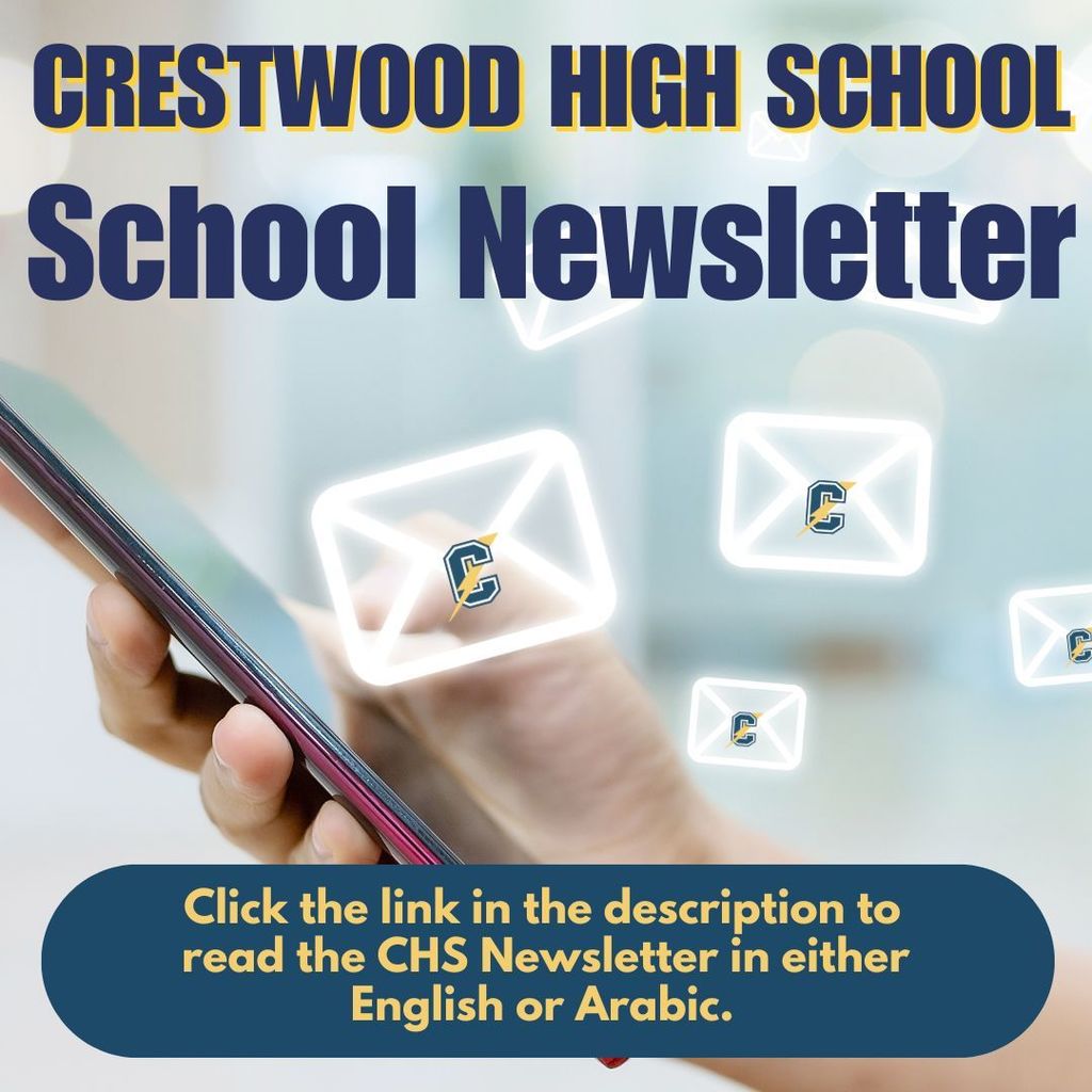 Crestwood High School School Newsletter - Click the link in the description to read the CHS Newsletter in either English or Arabic.