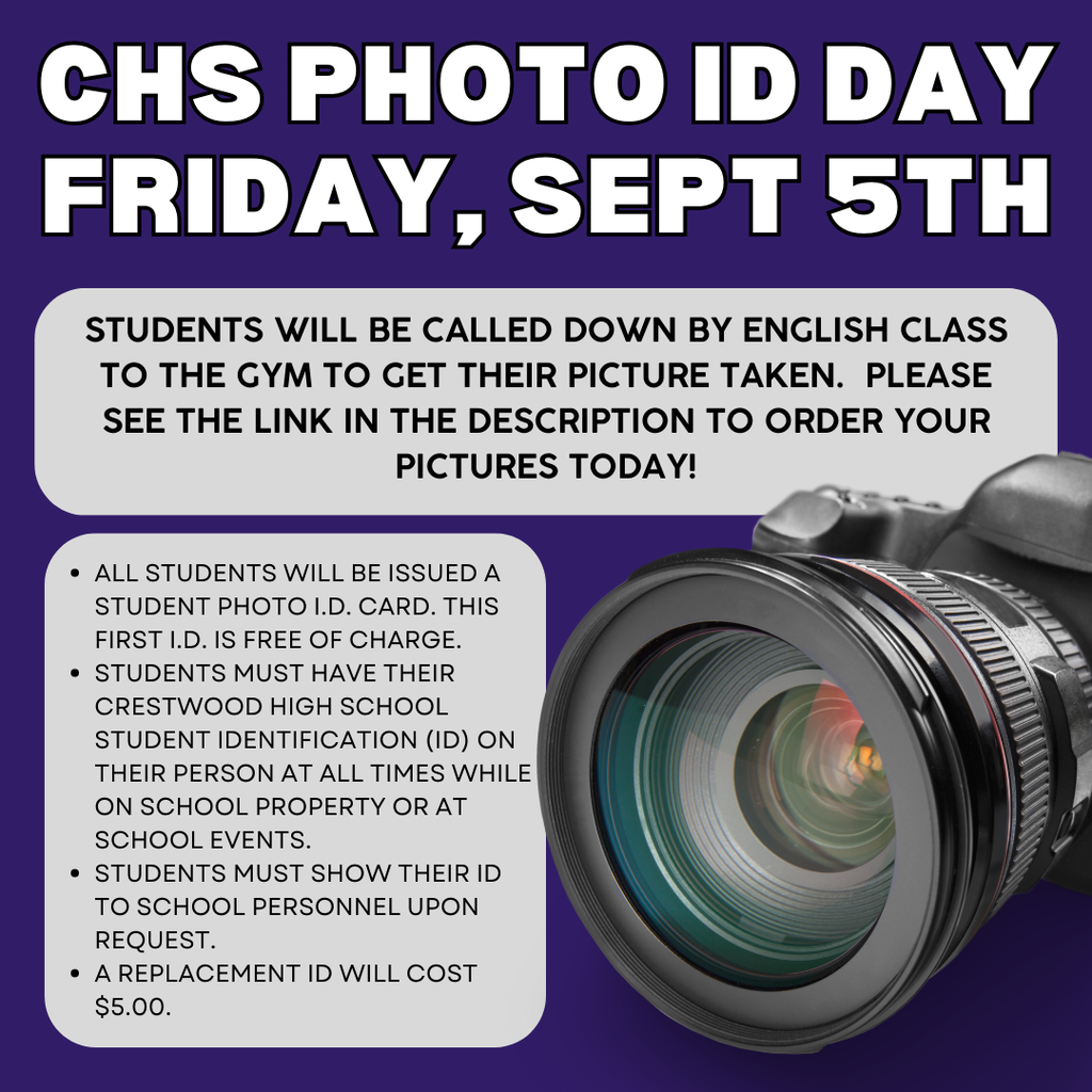 CHS picture day is Friday, September 5th. Students will be called down by English Class to the gym to get their picture taken. Please see the link in the description to order your pictures today. All students will be issued a student photo ID card. This first ID is free of charge. Students must have their CHS student identification on their person at all times while on school property or at school events. Students must show their ID to school personnel upon request. A replacement ID will cost $5.00.