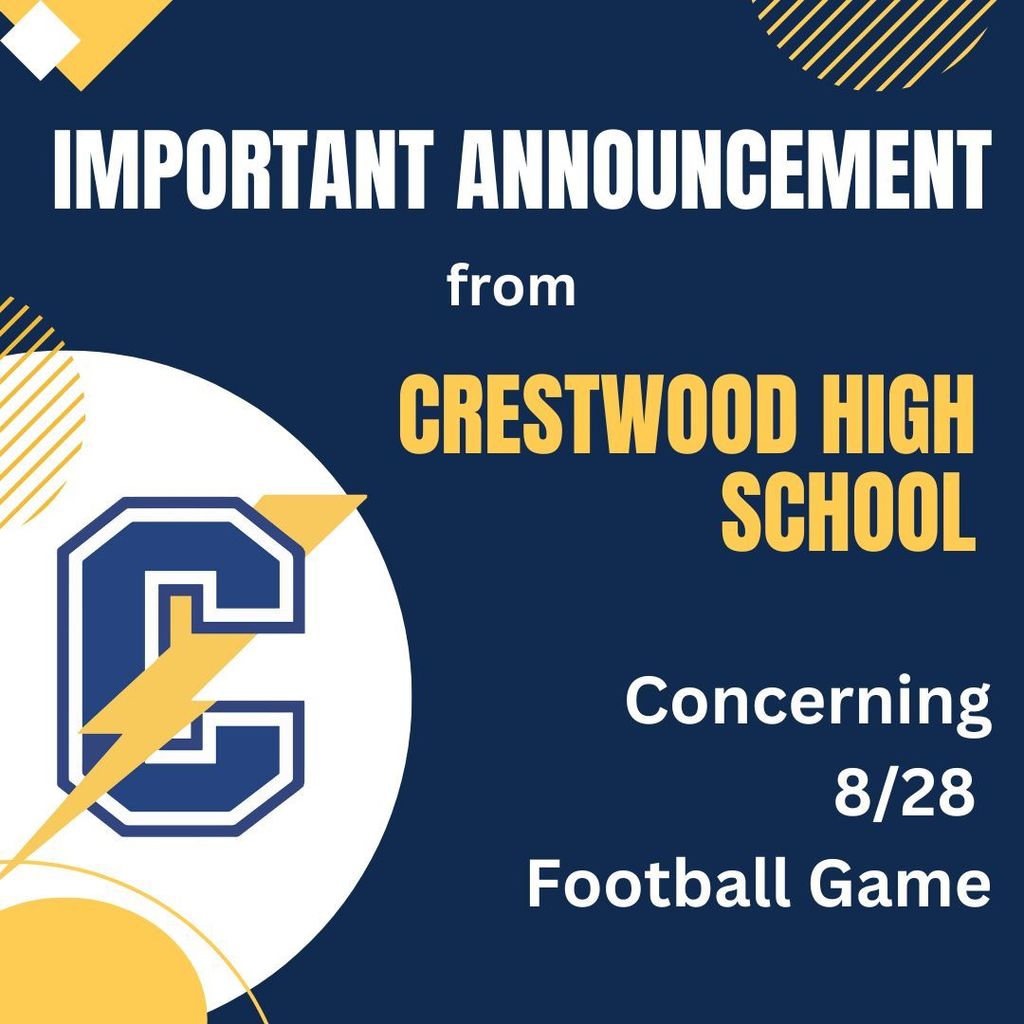 Important Announcement from Crestwood High School concerning the 8/28 football game