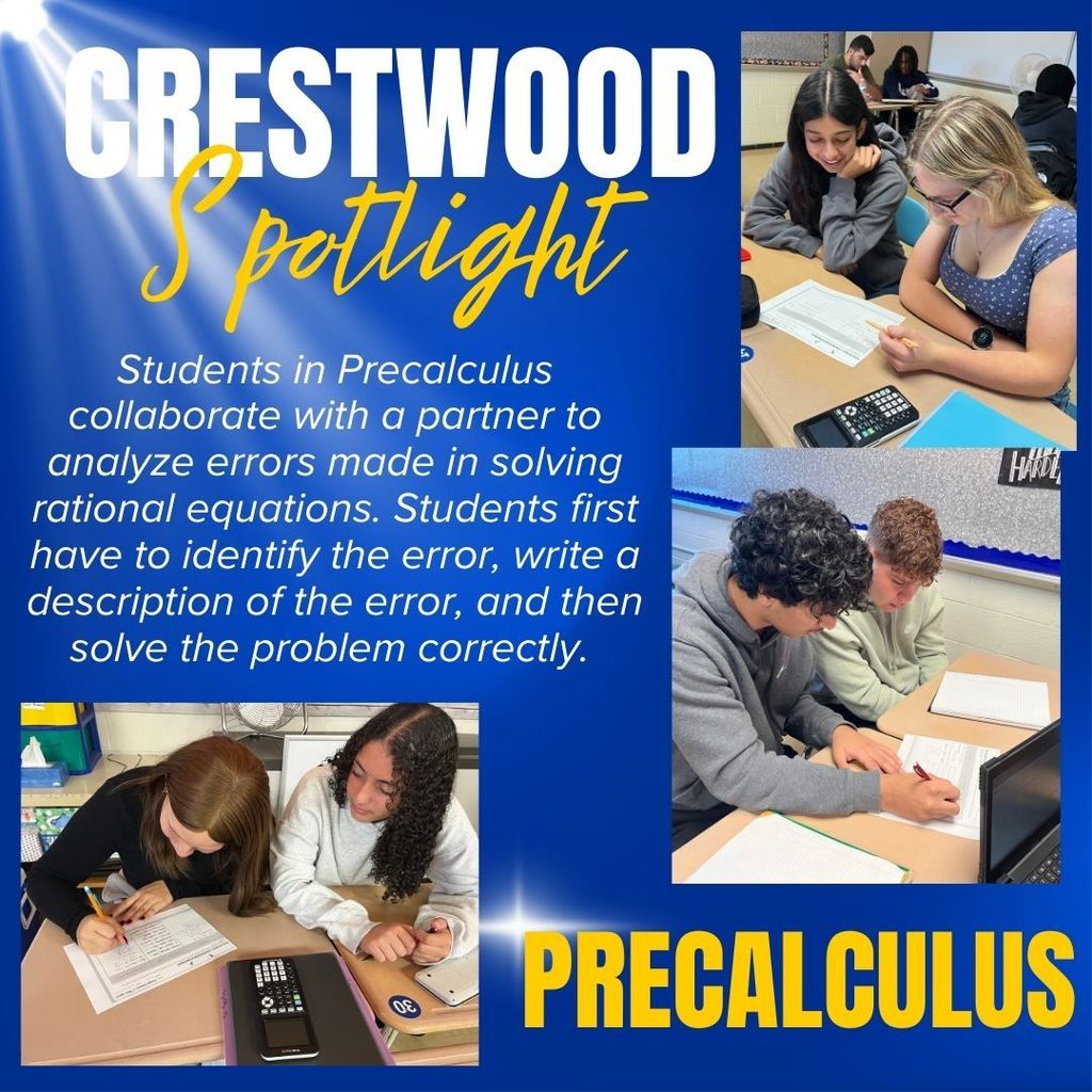 CHS Spotlight! Students in Precalculus collaborate with a partner to analyze errors made in solving rational equations. Students first have to identify the error, write a description of the error, and then solve the problem correctly.