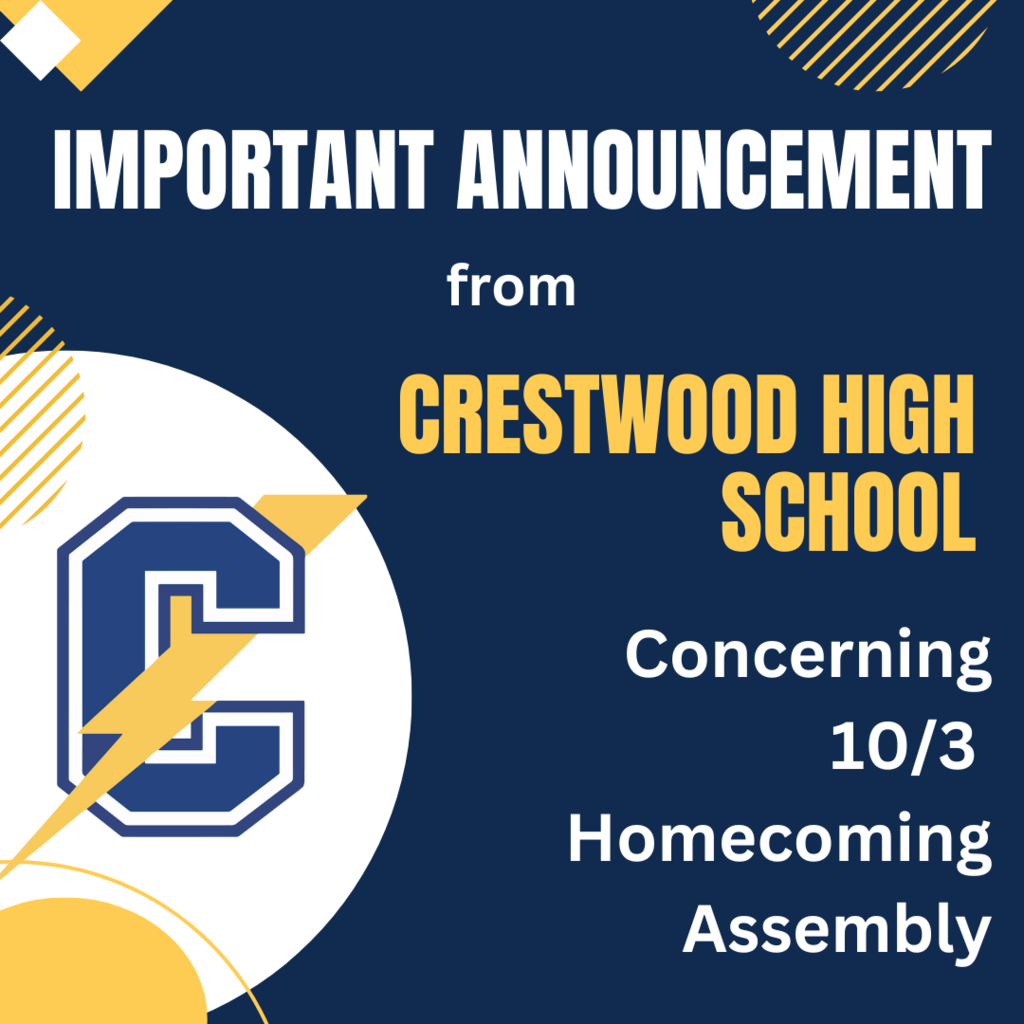 Important Announcement from Crestwood High School concerning 10/3 Homecoming Assembly