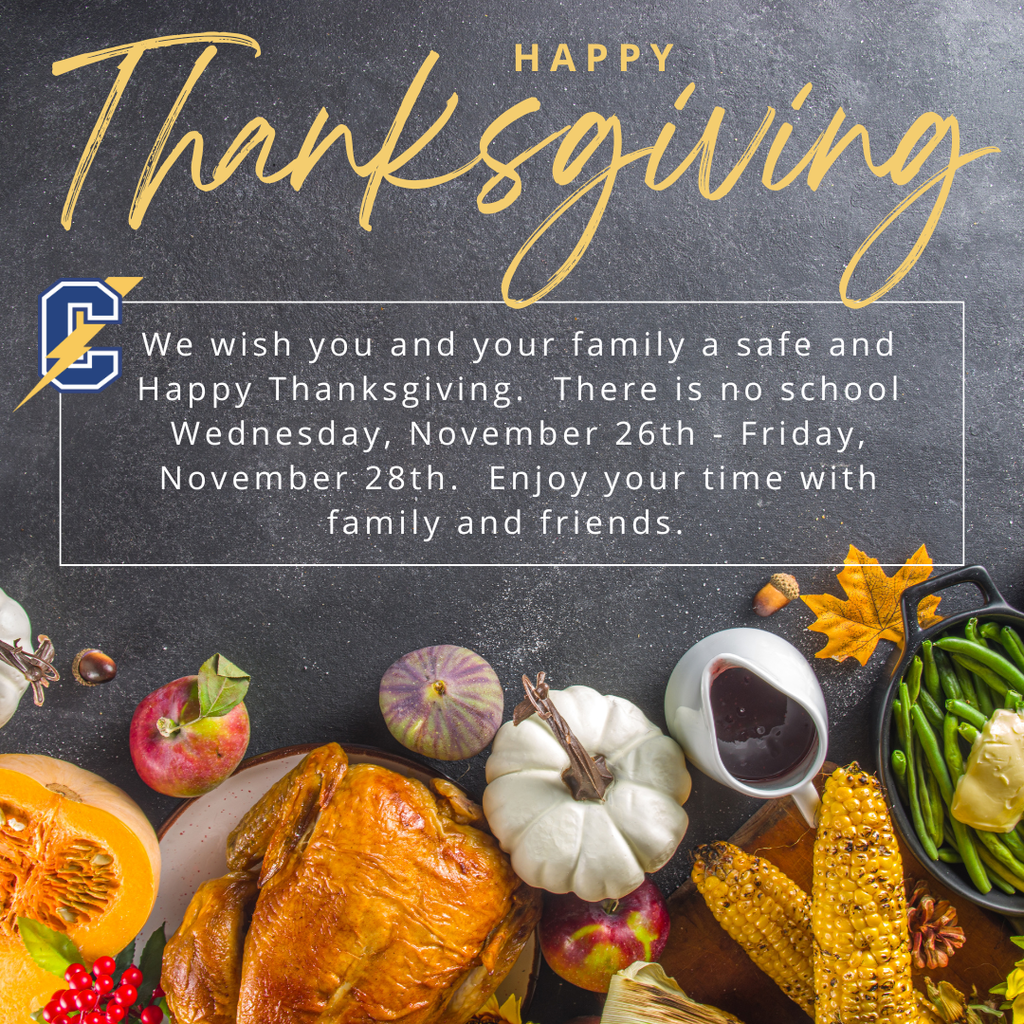 We wish you and your family a safe and Happy Thanksgiving. There is no school Wednesday, November 26th - Friday, November 28th. Enjoy your time with family and friends.