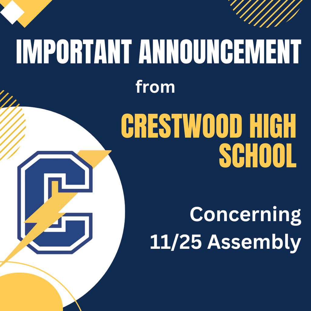 Important Announcement from Crestwood High School concerning the 11/25 Assembly